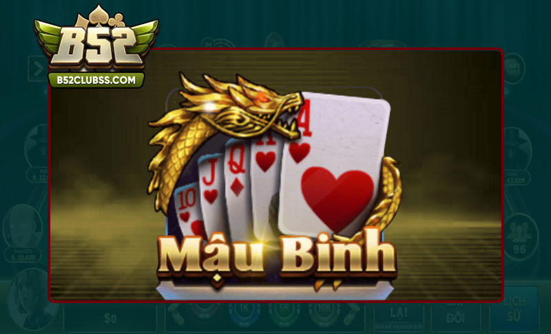 Đôi nét cần biết về game bài Mậu Binh B52 Club là gì?
